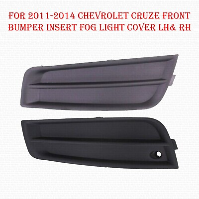 For 2011 2014 Chevrolet CRUZE Front Bumper Insert Fog Light Cover Left amp; Right $32.99