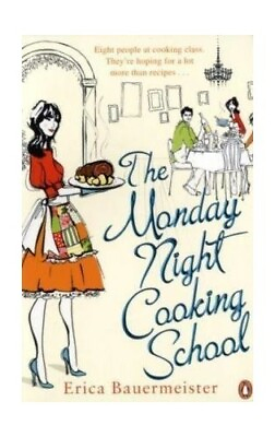 The Monday Night Cooking School by Bauermeister Erica Paperback Book The Fast $9.58