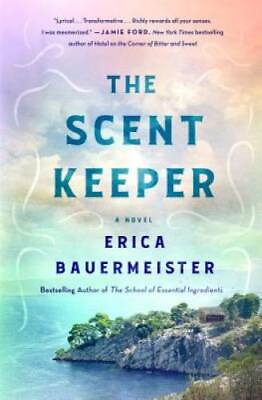 The Scent Keeper: A Novel Hardcover By Bauermeister Erica GOOD $3.98