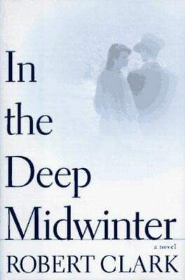 In the Deep Midwinter by Clark Robert $4.99