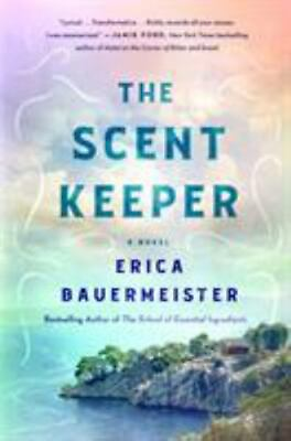 The Scent Keeper: A Novel hardcover Bauermeister Erica $5.06