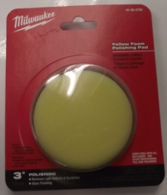 Milwaukee 49 36 2790 3quot; Yellow Foam Polishing Pad $7.00